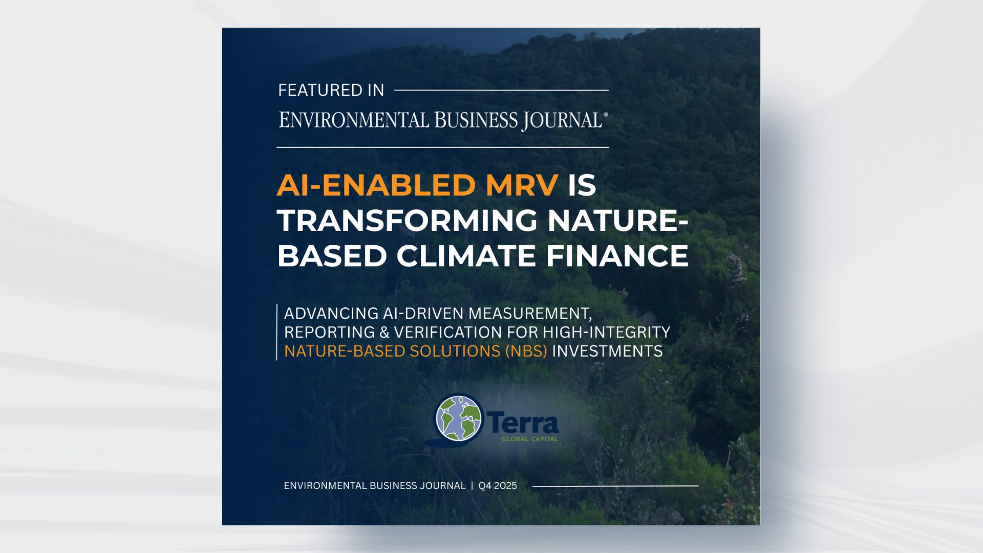 Terra Global Featured in Environmental Business Journal on Rapid Advance of AI-Enabled MRV in Nature-based GHG Quantification